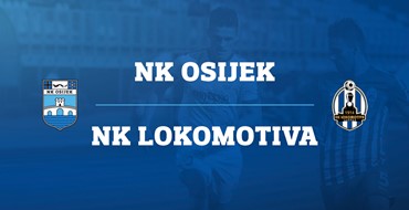 LIVE txt: Osijek vs. Lokomotiva