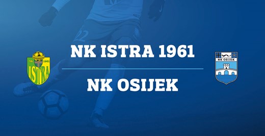 LIVE txt: Istra 1961 vs. Osijek