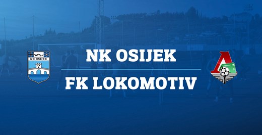 LIVE PRIJENOS: NK Osijek - FK Lokomotiv