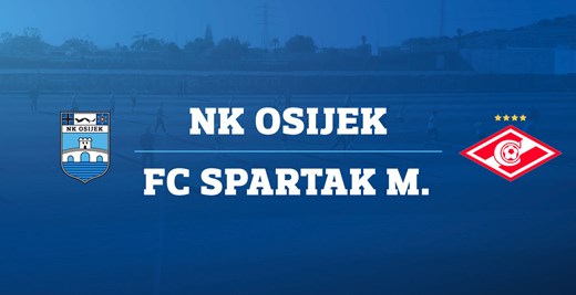 LIVE PRIJENOS: NK Osijek - FC Spartak Moscow