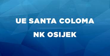 Live TXT: UE Santa Coloma - NK Osijek