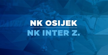 Live TXT: NK Osijek - NK Inter Zaprešić