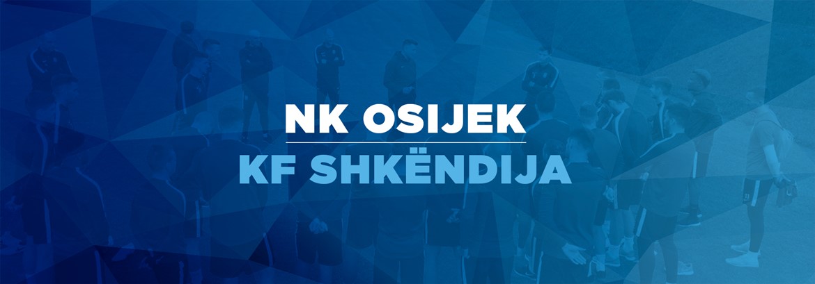 Live TXT: NK Osijek - KF Shkëndija