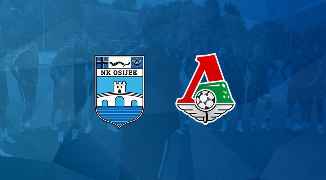 Live: NK Osijek - FC Lokomotiv Moscow