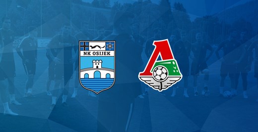 Live: NK Osijek - FC Lokomotiv Moscow