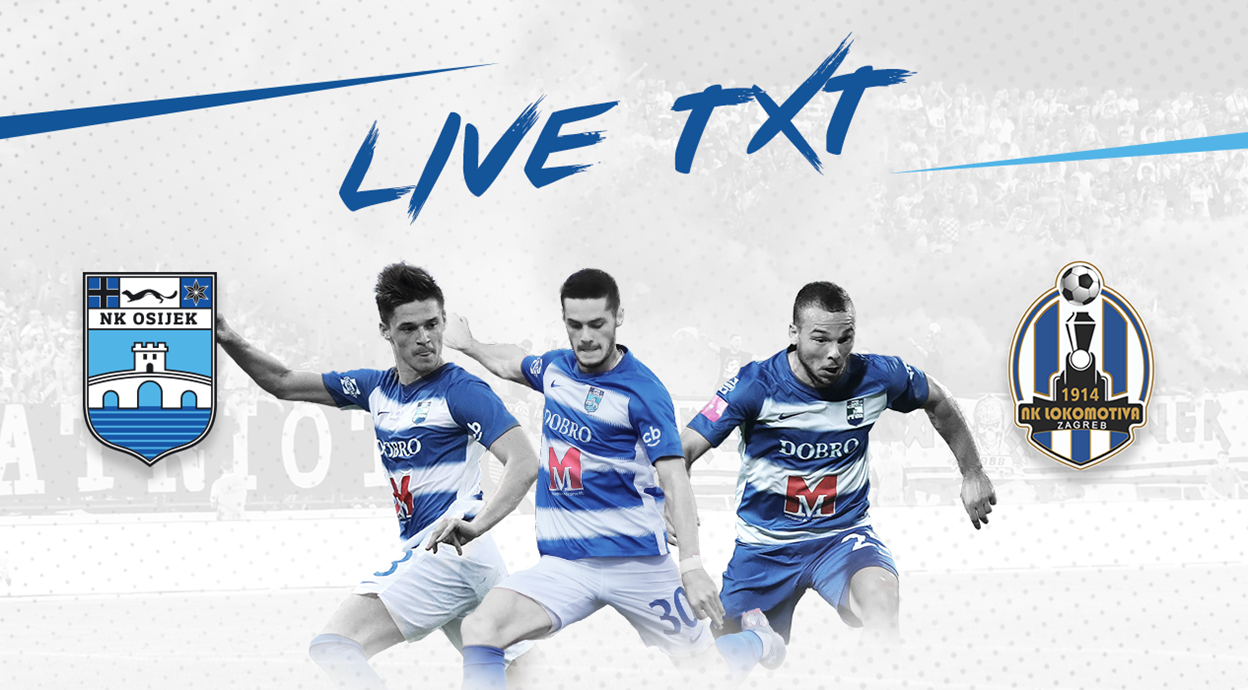 Live TXT: NK Osijek - NK Lokomotiva