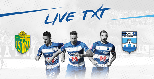 Live TXT: NK Istra 1961 - NK Osijek