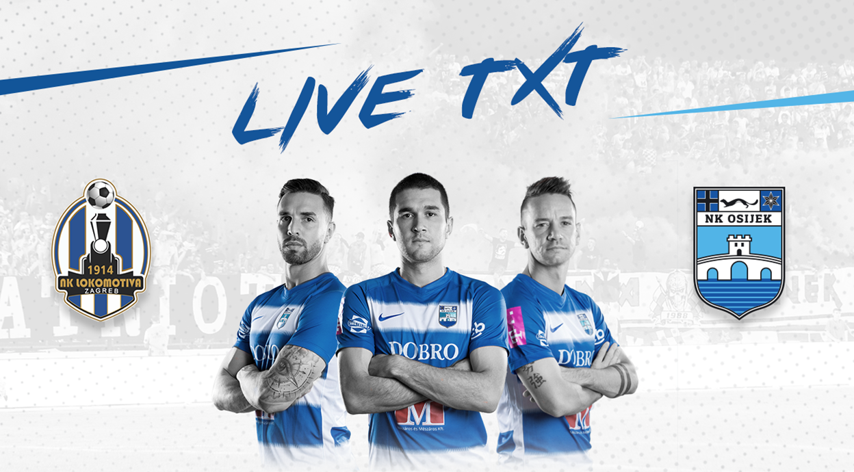 Live TXT: NK Lokomotiva - NK Osijek