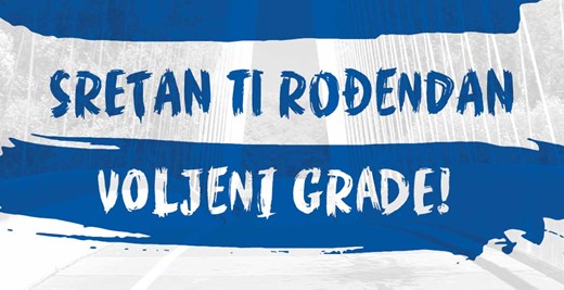 Sretan ti rođendan voljeni grade!