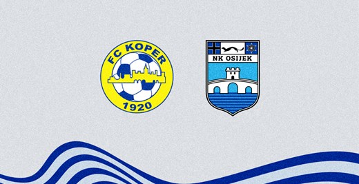 Liveblog: Koper - Osijek